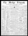 Merthyr Telegraph, and General Advertiser for the Iron Districts of South Wales Saturday 10 April 1858 Page 1