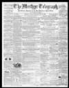 Merthyr Telegraph, and General Advertiser for the Iron Districts of South Wales Saturday 14 May 1859 Page 1