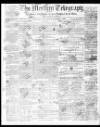 Merthyr Telegraph, and General Advertiser for the Iron Districts of South Wales Saturday 04 August 1860 Page 1