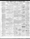 Merthyr Telegraph, and General Advertiser for the Iron Districts of South Wales Saturday 22 September 1860 Page 1