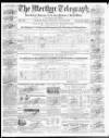 Merthyr Telegraph, and General Advertiser for the Iron Districts of South Wales Saturday 19 April 1862 Page 1