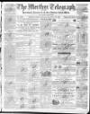 Merthyr Telegraph, and General Advertiser for the Iron Districts of South Wales Saturday 26 December 1863 Page 1