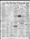Merthyr Telegraph, and General Advertiser for the Iron Districts of South Wales Saturday 02 January 1864 Page 1