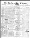Merthyr Telegraph, and General Advertiser for the Iron Districts of South Wales Friday 12 January 1872 Page 1