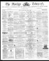 Merthyr Telegraph, and General Advertiser for the Iron Districts of South Wales Friday 08 March 1872 Page 1