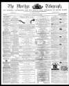 Merthyr Telegraph, and General Advertiser for the Iron Districts of South Wales Friday 31 January 1873 Page 1