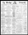 Merthyr Telegraph, and General Advertiser for the Iron Districts of South Wales Friday 14 May 1875 Page 1