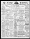 Merthyr Telegraph, and General Advertiser for the Iron Districts of South Wales