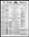 Merthyr Telegraph, and General Advertiser for the Iron Districts of South Wales Friday 19 January 1877 Page 1