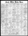 South Wales Daily News Saturday 07 September 1872 Page 1