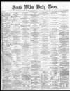 South Wales Daily News Wednesday 09 October 1872 Page 1