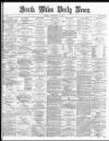 South Wales Daily News Friday 15 November 1872 Page 1