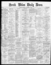 South Wales Daily News Saturday 15 February 1873 Page 1