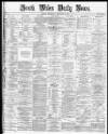 South Wales Daily News Wednesday 19 February 1873 Page 1