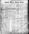 South Wales Daily News Wednesday 14 January 1874 Page 1