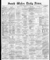 South Wales Daily News Saturday 21 March 1874 Page 1