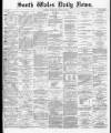 South Wales Daily News Thursday 26 March 1874 Page 1