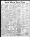 South Wales Daily News Saturday 18 April 1874 Page 1