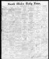 South Wales Daily News Friday 08 May 1874 Page 1