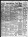 South Wales Daily News Monday 01 May 1876 Page 1