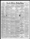South Wales Daily News Saturday 24 June 1876 Page 1