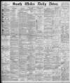 South Wales Daily News Saturday 24 March 1877 Page 1