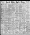 South Wales Daily News Wednesday 04 April 1877 Page 1