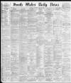 South Wales Daily News Saturday 05 May 1877 Page 1
