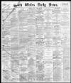 South Wales Daily News Friday 13 July 1877 Page 1