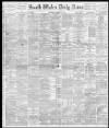 South Wales Daily News Tuesday 01 March 1881 Page 1