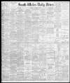 South Wales Daily News Friday 10 March 1882 Page 1