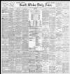 South Wales Daily News Saturday 04 February 1888 Page 1