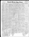 South Wales Daily News Saturday 01 July 1893 Page 1