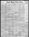 South Wales Daily News Friday 11 August 1899 Page 1