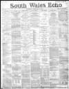 South Wales Echo Saturday 28 February 1885 Page 9