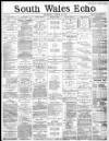 South Wales Echo Thursday 26 March 1885 Page 5