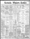 South Wales Echo Tuesday 02 June 1885 Page 1