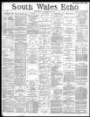 South Wales Echo Thursday 29 October 1885 Page 1