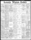 South Wales Echo Friday 30 October 1885 Page 1