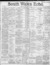 South Wales Echo Friday 25 February 1887 Page 1