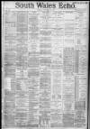 South Wales Echo Friday 06 January 1888 Page 1