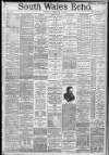 South Wales Echo Friday 17 February 1888 Page 1