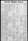 South Wales Echo Tuesday 15 May 1888 Page 1