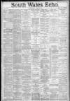South Wales Echo Wednesday 30 May 1888 Page 1
