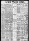 South Wales Echo Saturday 30 June 1888 Page 1