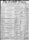 Cardiff Times Saturday 26 February 1859 Page 1