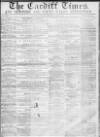 Cardiff Times Saturday 05 March 1859 Page 1