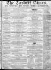 Cardiff Times Saturday 12 March 1859 Page 1