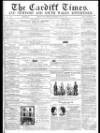 Cardiff Times Saturday 30 June 1860 Page 1