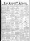 Cardiff Times Friday 29 May 1863 Page 1